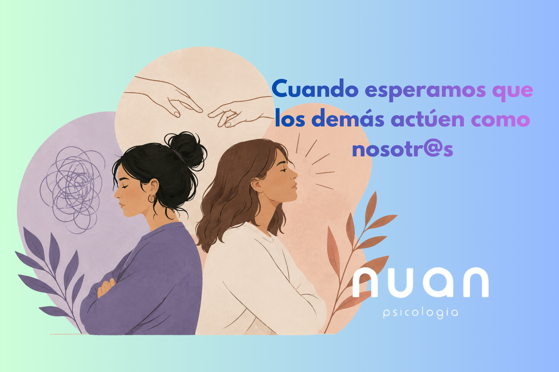 Cuando esperamos que los demás actúen como nosotr@s