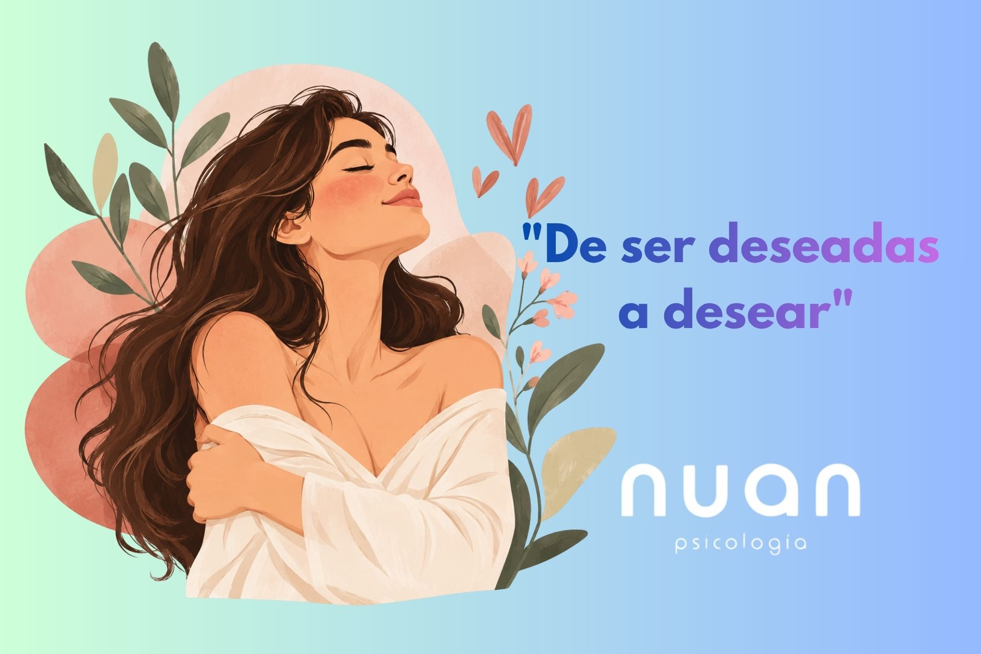 De ser deseadas a desear